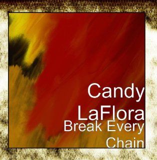 Break Every Chain: Music