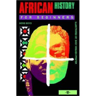 African History For Beginners: Herb Boyd, Shey Wolvek Pfister: 9781934389188: Books
