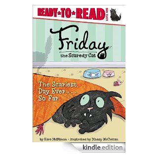 The Scariest Day Ever . . . So Far: with audio recording (Friday the Scaredy Cat)   Kindle edition by Kara McMahon, Maddy McClellan. Children Kindle eBooks @ .