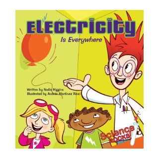 Electricity Is Everywhere (Science Rocks! Set 2): Nadia Higgins, Andres Martinez Ricci: 9781602702769:  Kids' Books