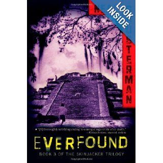 Everfound (The Skinjacker Trilogy): Neal Shusterman: Books
