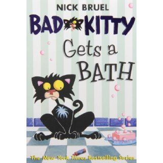 Bad Kitty Gets a Bath: Nick Bruel: 9780312581381: Books