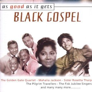 As Good As It Gets: Black Gospel: Music