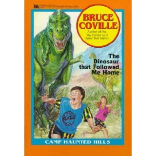 The Dinosaur that Followed Me Home: Bruce Coville: 9780671647506:  Children's Books