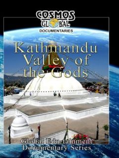 Cosmos Global Documentaries KATHMANDU Valley Of The Gods TravelVideoStore  Instant Video