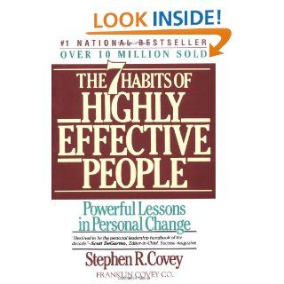 The 7 Habits of Highly Effective People: Stephen R. Covey: 9780671663988: Books