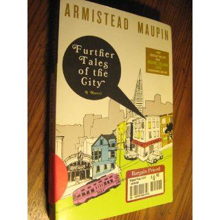 Further Tales of the City (Tales of the City Series): Armistead Maupin: 9780060924928: Books