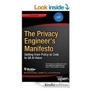 The Privacy Engineer’s Manifesto: Getting from Policy to Code to QA to Value eBook: Michelle Finneran Dennedy, Jonathan Fox, Thomas Finneran: Kindle Store