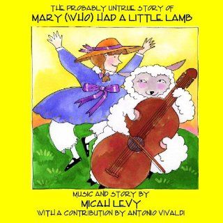 The Probably Untrue Story Of Mary (who) Had A Little Lamb: Music