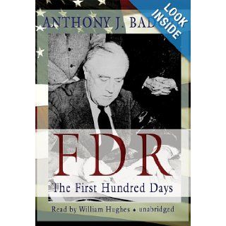 FDR: The First Hundred Days: Anthony J. Badger, William Hughes: 9781433279416: Books