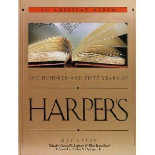 An American Album: One Hundred and Fifty Years of Harper's Magazine: 9781879957534: Literature Books @