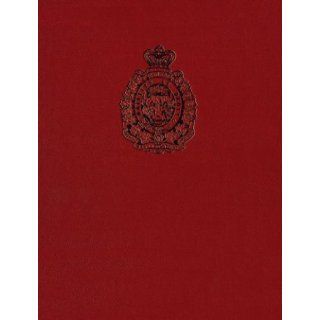 Arms & accoutrements of the Mounted Police, 1873 1973: The first one hundred years: Roger F Phillips, Donald J. Klancher: 9780919316843: Books