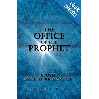 The Office Of The Prophet (Volume 1): Mr Leslie D. Richardson Sr: 9780615589916: Books