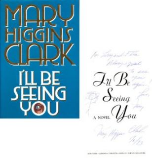 Mary Higgins Clark Autographed "I'll Be Seeing You" Book   Signed Documents: Entertainment Collectibles