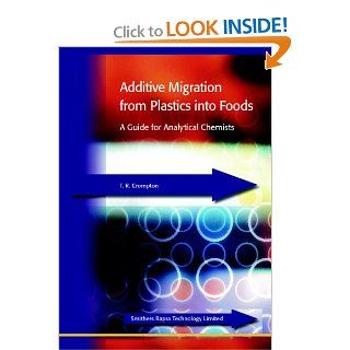 Additive Migration from Plastics into Foods: 9781847350558: Medicine & Health Science Books @