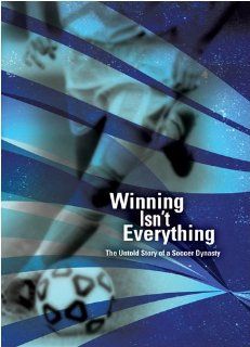Winning Isn't Everything Hap Kindem, Emily Procter, Gorham Kindem, Anson Dorrance, Mia Hamm Movies & TV