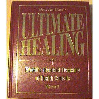 Bottom Line's Ultimate Healing, World's Greatest Treasury of Health Secrets, Volume 2: Bottom Line Books: 9780887234736: Books
