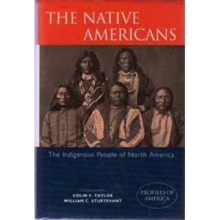 The Native Americans: The Indigenous People of North America: William C. Sturtevant: 9780831773359: Books