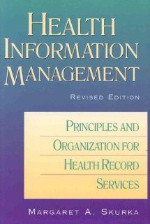 Health Information Management: Principles and Organization for Health Record Services (J B AHA Press): 9781556482120: Medicine & Health Science Books @