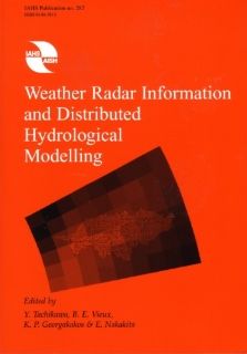 Weather Radar Information and Distributed Hydrological Modelling (IAHS Proceedings & Reports) (9781901502374): Yasuto Tachikawa, Baxter E. Vieux, Konstantine P. Georgakakos, Eiichi Nakakita: Books