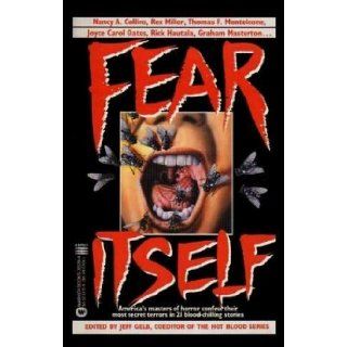 Fear Itself: Jeff Gelb: 9780446365390: Books