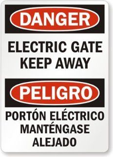 Danger: Electric Gate Keep Away, Peligro Porton Electrico Mantengase Alejado, Aluminum Sign, 10" x 7": Office Products