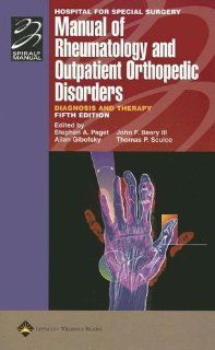 Hospital for Special Surgery Manual of Rheumatology and Outpatient Orthopedic Disorders: Diagnosis and Therapy (Lippincott Manual Series (Formerly known as the Spiral Manual Series)): 9780781763004: Medicine & Health Science Books @