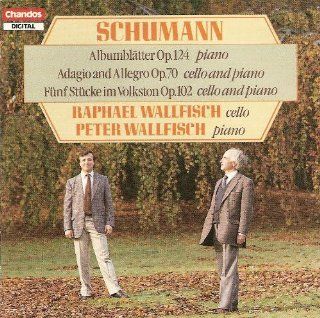 Schumann: 5 Pieces in Folk Style Op. 102 / Albumblatter Op. 124 / Adagio and Allegro Op. 70: Music