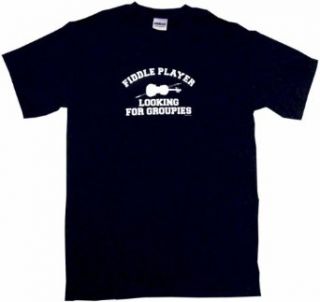 Fiddle Player looking For Groupies Men's Tee Shirt Clothing