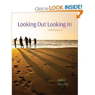 Looking Out, Looking In: Ronald B. Adler, Russell F. Proctor II: 9780840028174: Books