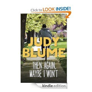 Then Again, Maybe I Won't eBook: Judy Blume: Kindle Store