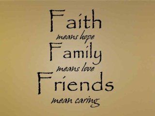 Faith means hope  Family means love  Friends mean caring   Vinyl Wall Art Lettering Words   Unique Decorative Items