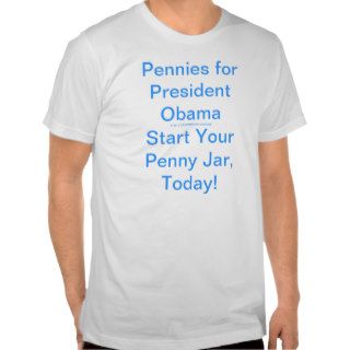 President Obama, Your Canvassing Penny Savings Tee