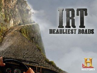 IRT Deadliest Roads: Season 2, Episode 11 "King Of The Road":  Instant Video