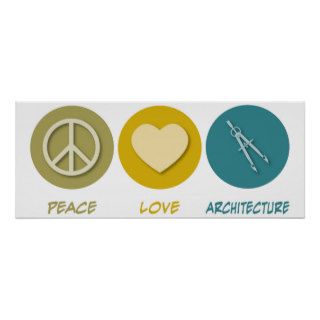 Peace Love Architecture Print