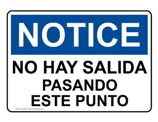 OSHA NOTICE No Exit Past This Point Spanish Sign ONS 16592 Exit : Business And Store Signs : Office Products