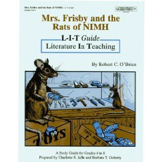 Mrs.Frisby and the Rats of NIMH. A Study Guide: Charlotte S. Jaffe and Barbara T. Doherty: 9781566440820: Books