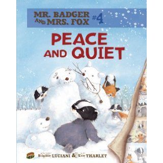 Peace and Quiet 4 (Mr. Badger and Mrs. Fox) (Graphic Universe) (Mr. Badger & Mrs. Fox): Brigitte Luciani, Eve Tharlet: 9780761385202: Books