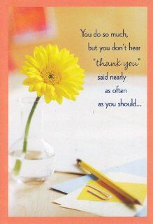 Greeting Card Administrative Professionals Day "You Do so Much, but You Don't Hear Thank You Said Nearly As Often As You Should" : Paper Stationery : Office Products