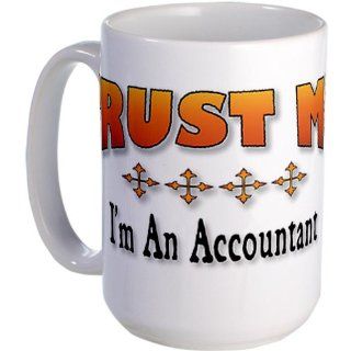 Trust Accountant Large Mug Large Mug by CafePress: Kitchen & Dining