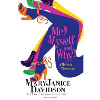 Me, Myself and Why?: MaryJanice Davidson: 9780312531171: Books