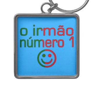 O Irmão Número 1   Number 1 Brother in Portuguese Key Chain