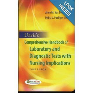 DAVIS'S COMPREHENSIVE HANDBOOK OF LABORATORY AND DIAGNOSTIC TESTS WITH NURSING IMPLICATIONS (Third 3rd Edition, DavisPlus): Anne M. Van Leeuwen, Debra J. Poelhuis Leth: Books