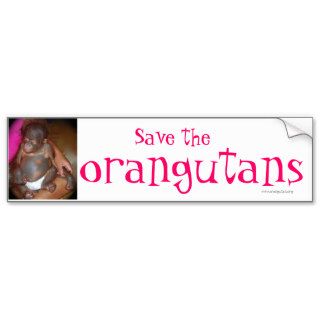 Save Endangered Species : orangutans Bumper Stickers