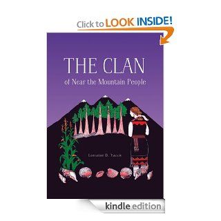 The Clan of Near the Mountain People eBook Lorraine D. Yazzie Kindle Store