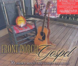 Front Porch Gospel: 36 Smoky Mountain Gospel: Music