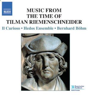 Music in the Time of Tilman Riemenschneider: Music
