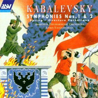 Kabalevsky Symphonies Nos. 1 & 2; Spring; Overture Pathetique Music