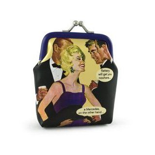 flattery will get you nowherea Mercedes on the other handCoin Purse by Anne Taintor: Other Products: Shoes