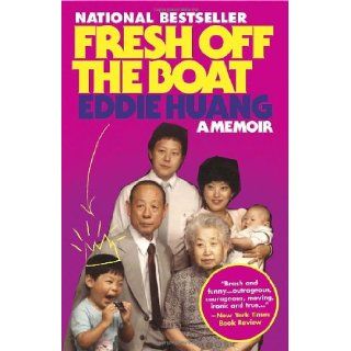 Fresh Off the Boat: A Memoir (9780812983357): Eddie Huang: Books